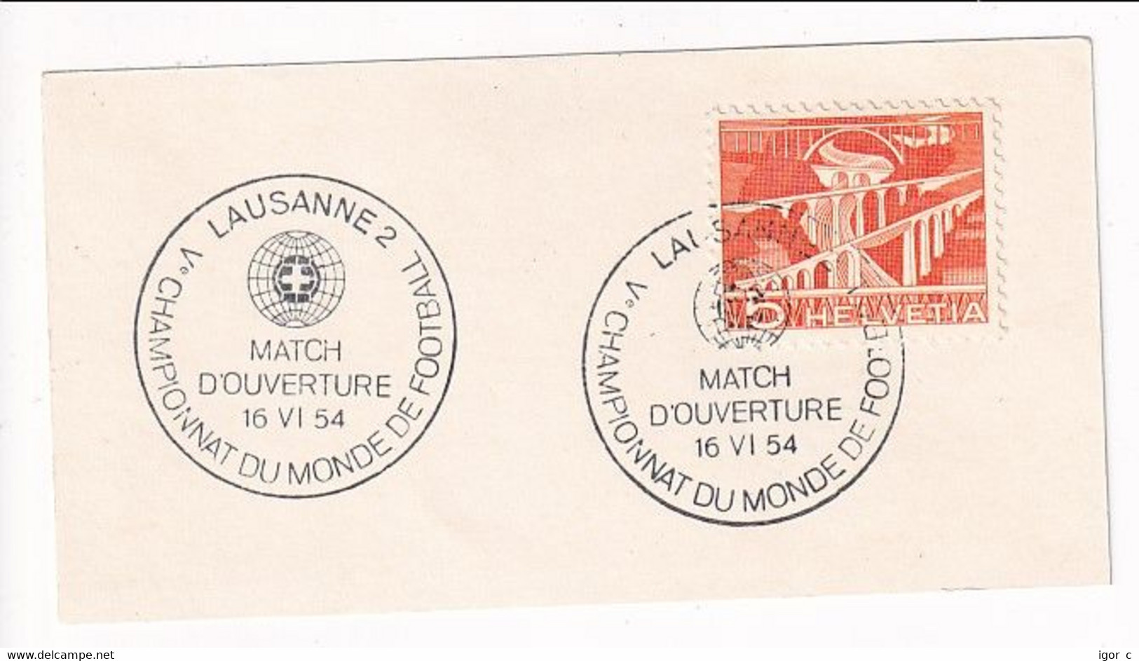 Switzerland 1954 Cancellation: Football Fussball Soccer Calcio; Fifa World Cup; Match D'ouverture Lausanne - 1954 – Switzerland