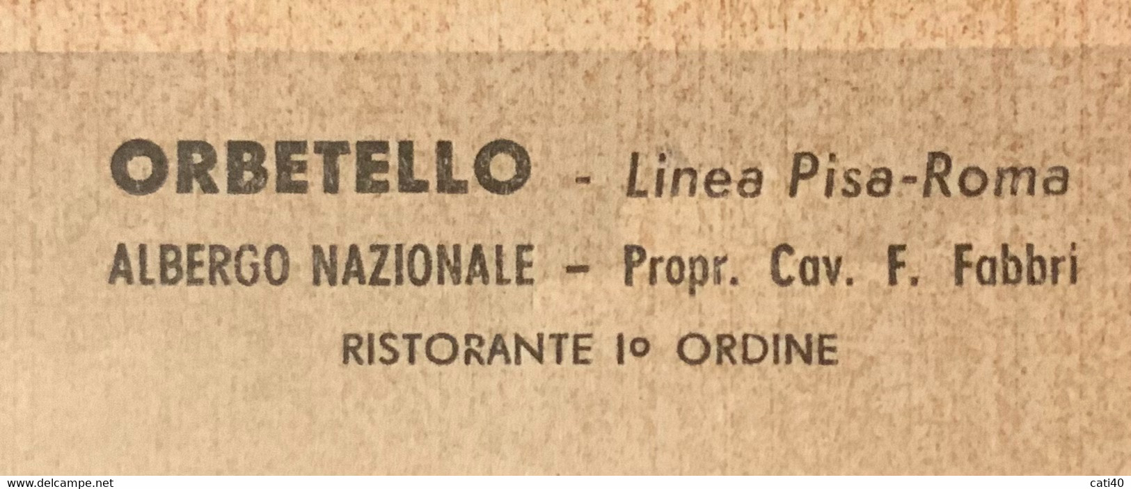 ORBETELLO - LINEA PISA-ROMA - ALBERGO NAZIONALE PRO.F.FABBRI DEL 23/4/49 - MOLTE FIRME - LGF1 - Grosseto