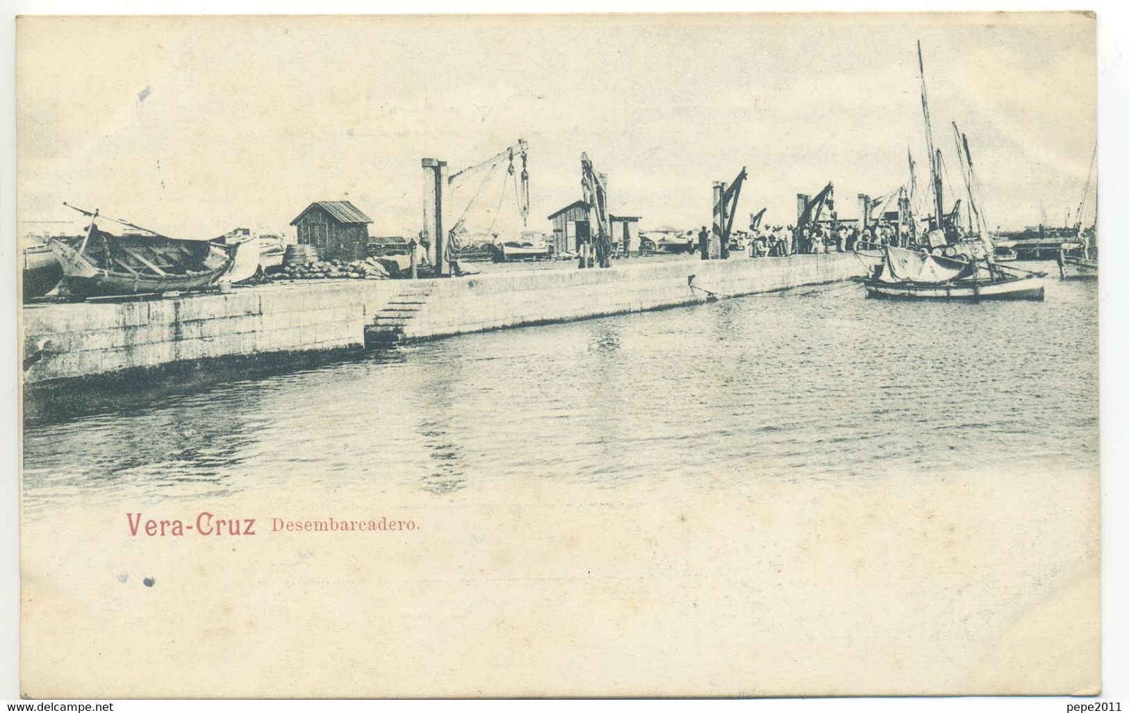 Old Tarjeta Postal Mexico - VERA CRUZ - Desembarcadero - Port, Boats, Grúas Portuarias  -  Around 1900 - México