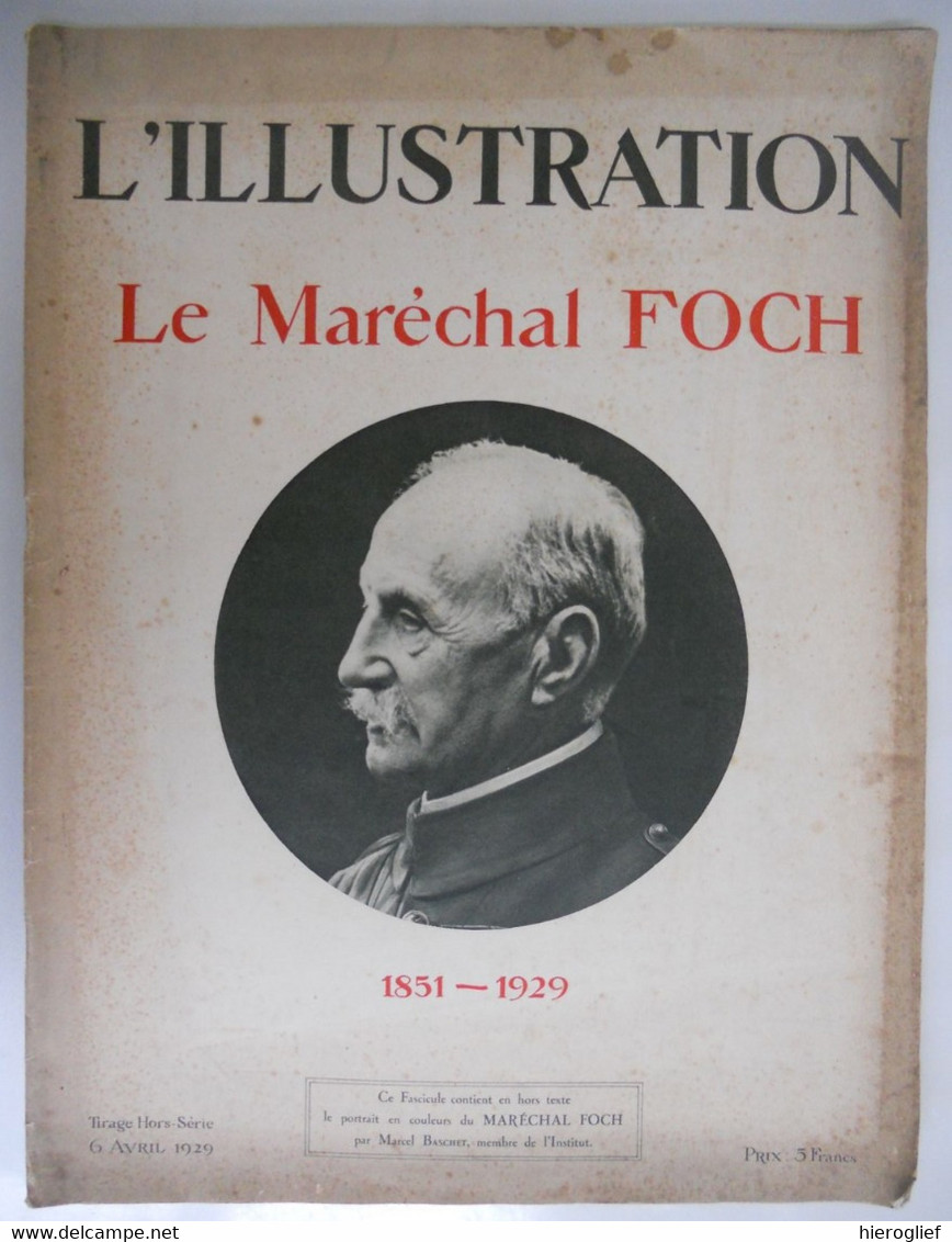 L'illustration - 6 Avril 1929 - LE MARéCHGAL FOCH ° Tarbes + Paris Guerre 1914 - 1918 WO I  WW I - Oorlog 1914-18