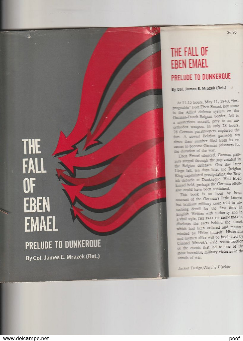 The Fall Of Eben Emael By Col. James E. Mrazek - Guerre 1939-45