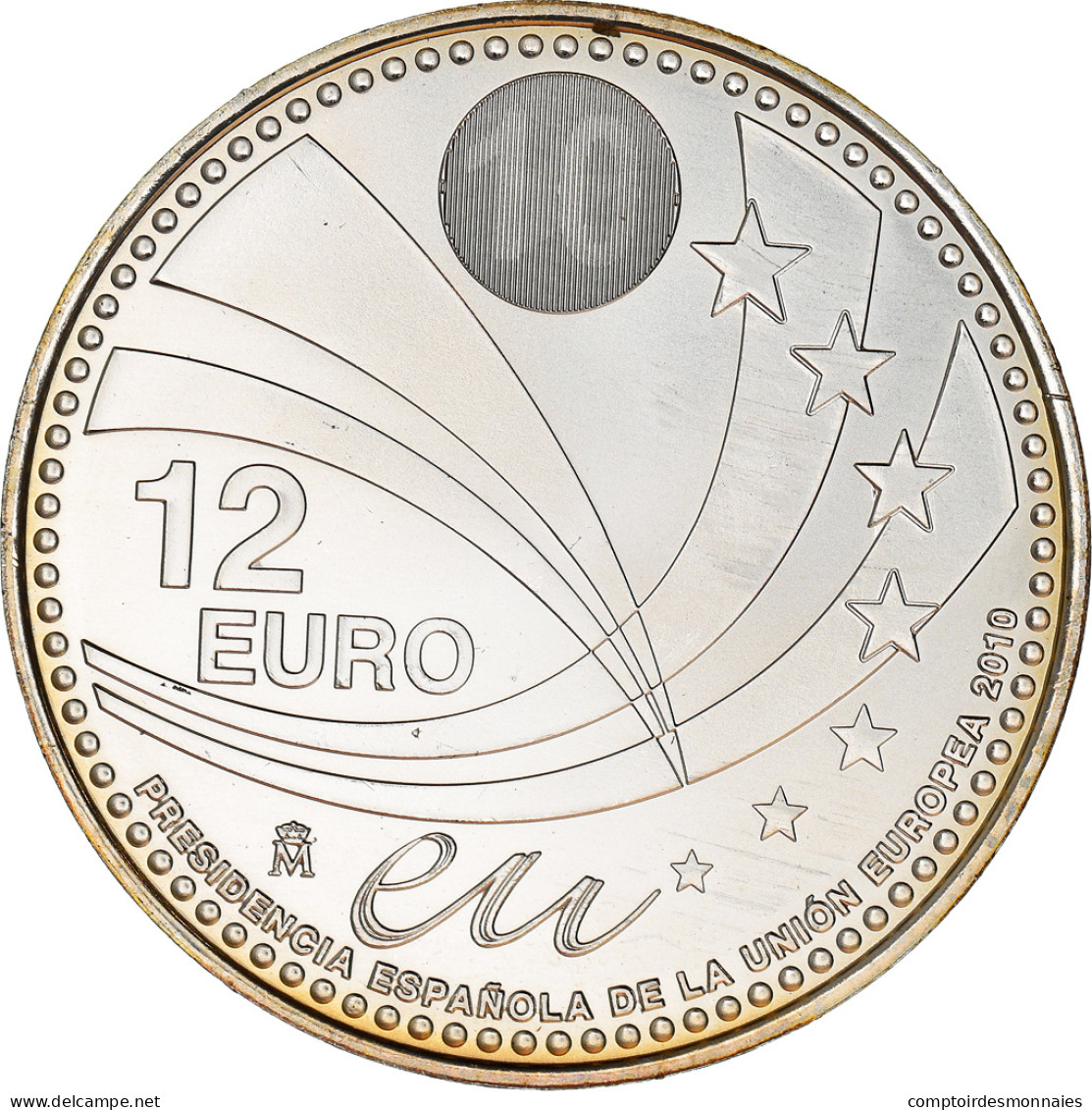 Espagne, 12 Euro, Spanish Presidency Of The EU, 2010, Madrid, SPL+, Argent - Spain