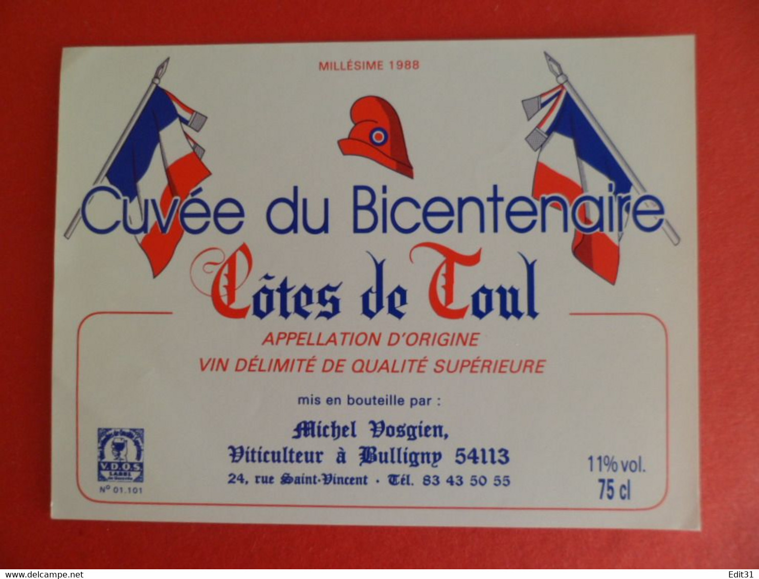 Etiquette Vin Cuvée Du Bicentenaire Cotes De TOUL Michel Vosgien à Bulligny Meurthe-et-Moselle - Bicentenario Della Rivoluzione Francese