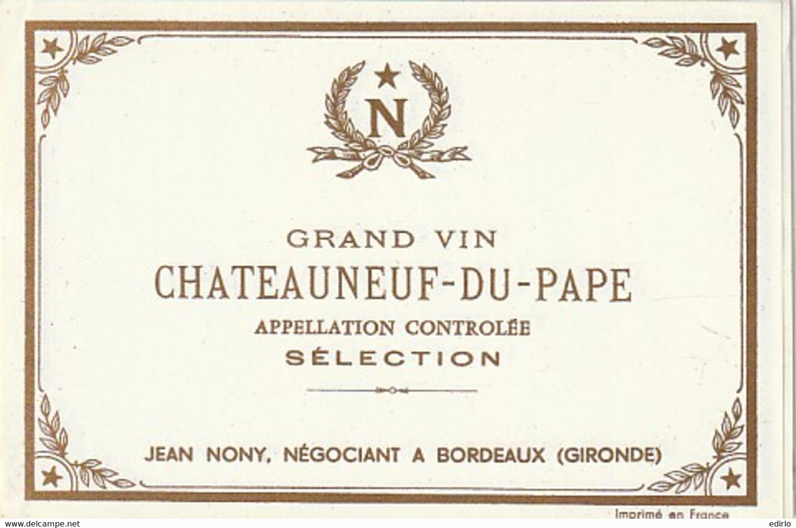 *** Etiquette ***   CHATEAUNEUF DU PAPE   Selection Jean Nony Bordeaux - Côtes Du Rhône