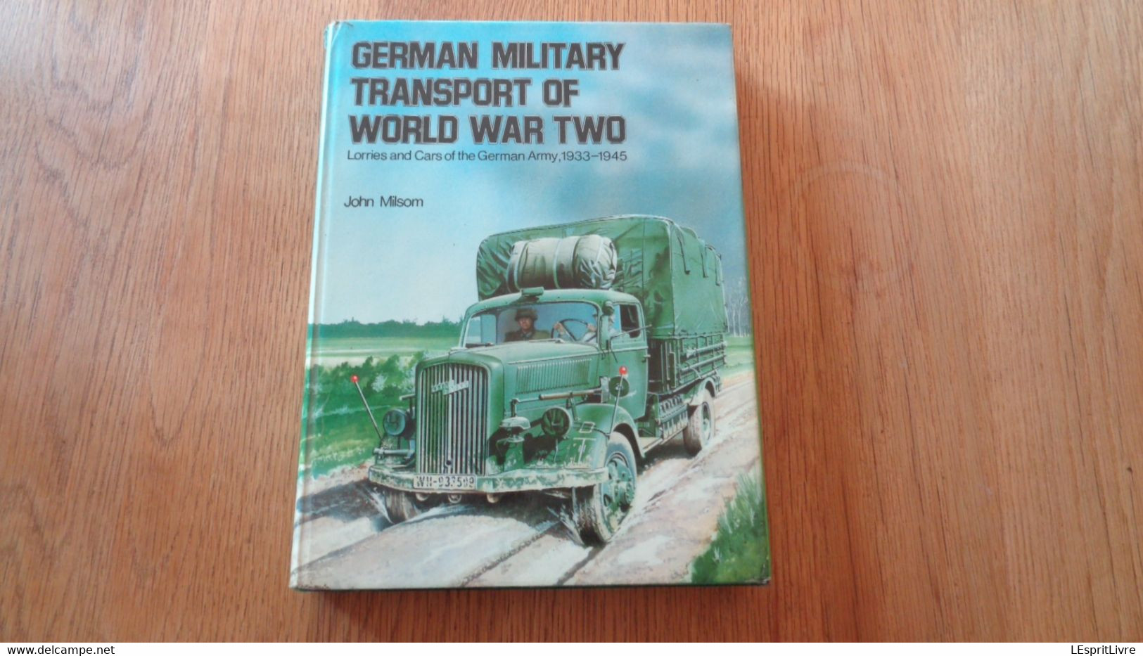 GERMAN MILITRY TRANSPORT OF WORLD WAR TWO Guerre 40 45 1940 1945 Armée Allemande Wehrmacht Lorries Cars Camions Trucks - Guerra 1939-45