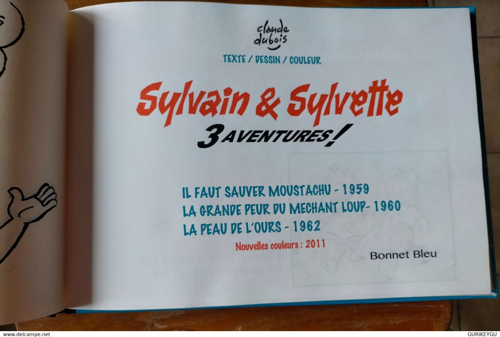 RARE Et Superbe BD SYLVAIN Et SYLVETTE N° 1 Il Faut Sauver Moustachu 3 Aventures Dédicacé Dédicace CLAUDE DUBOIS  EO Etc - Sylvain Et Sylvette