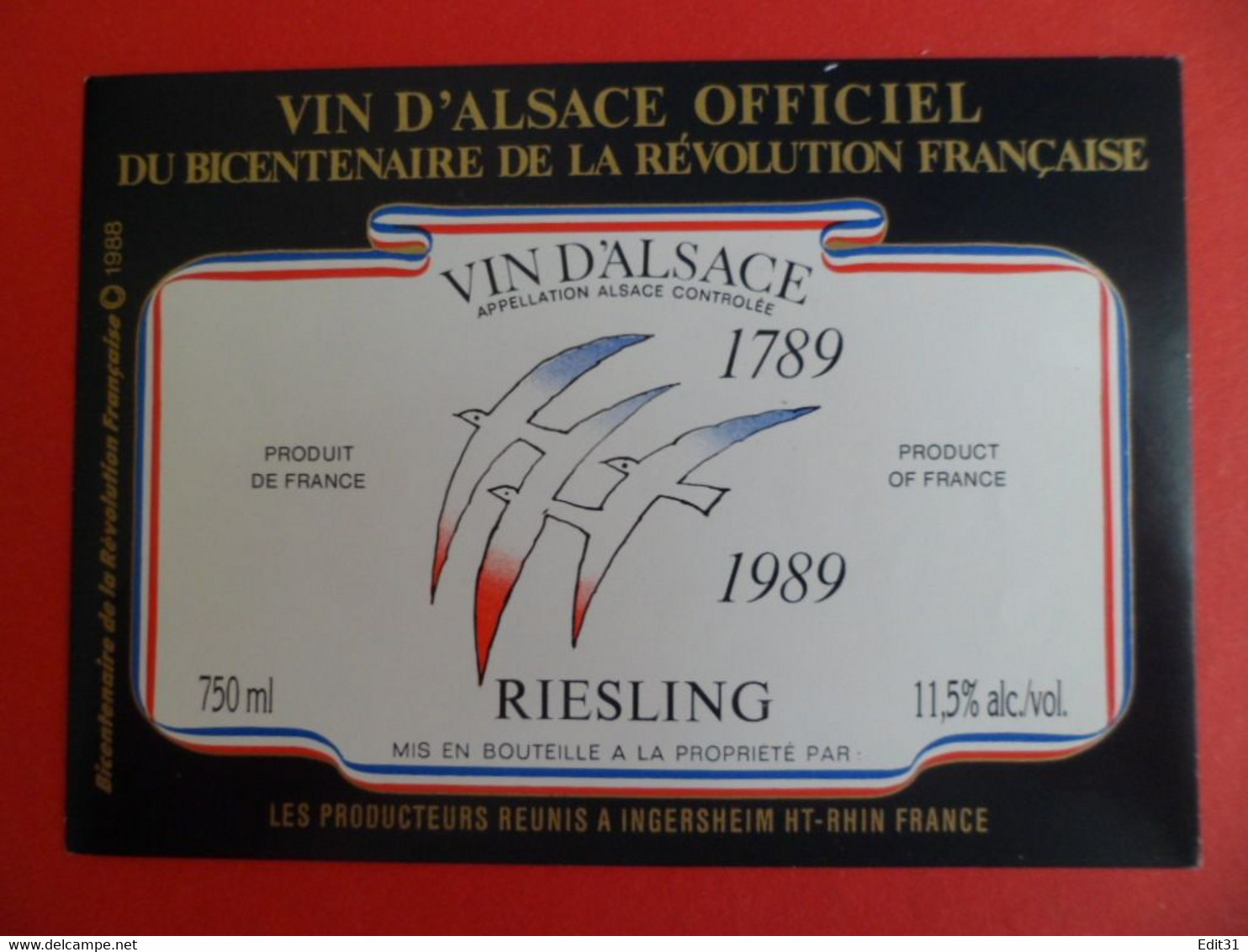 Etiquette Vin D'Alsace Officiel Bicentenaire Révolution ( 1889 1989 ) RIESLING à INGERSHEIM Haut-Rhin - 200 Jahre Französische Revolution