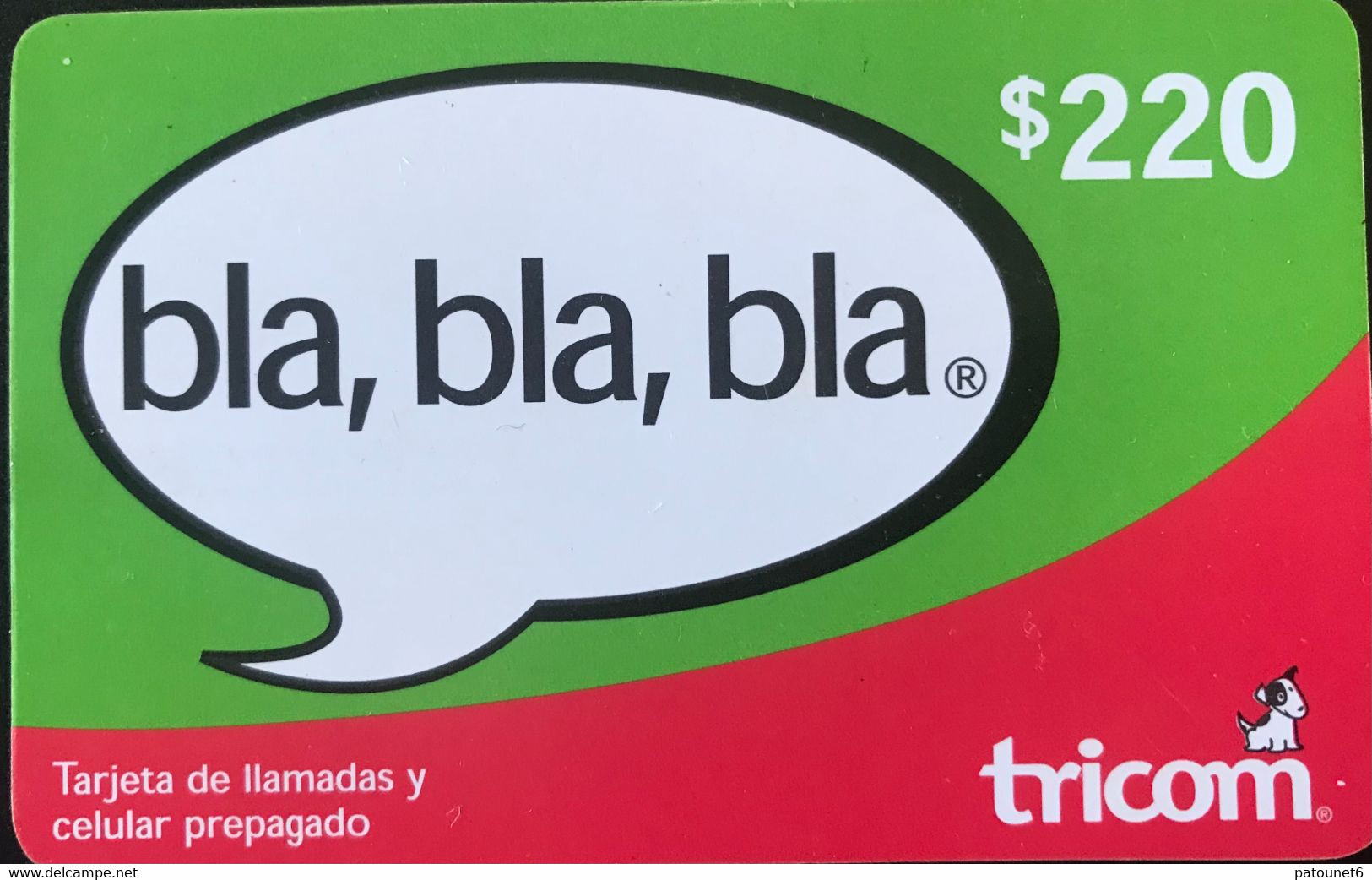 DOMINICAINE  -  Prepaid  -  Tricom  -  Bla, Bla, Bla   -  $ 220 - Dominicaine