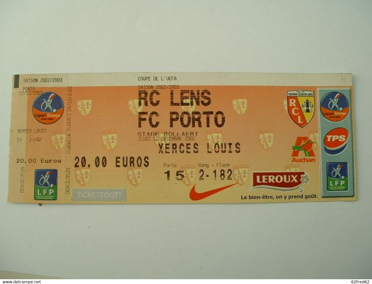 TICKET D'ENTREE AU STADE  BOLLAERT - COUPE U.E.F.A SAISON 2002 /2003 - R.C LENS / F.C PORTO  - AUCHAN - Bekleidung, Souvenirs Und Sonstige