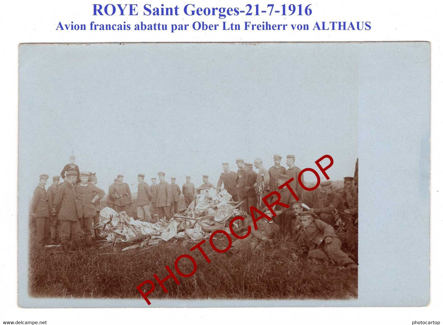Avion Abattu-ROYE-St GEORGES-21-7-16-O.Ltn VON ALTHAUS-CARTE PHOTO All.-Guerre-14-18-1 WK-Militaria-Aviation-Fliegerei- - 1914-1918: 1ère Guerre