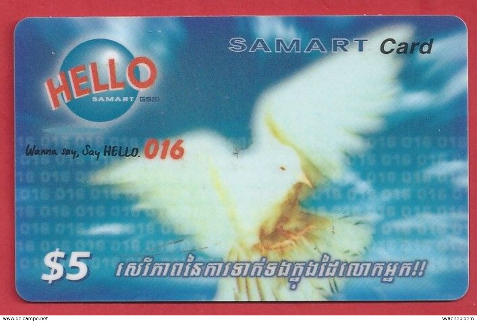 KH.- CAMBODJA. CAMBODIA. HELLO SAMART CARD. PREPAID. TELEPHONE CARD $5. - Cambodja