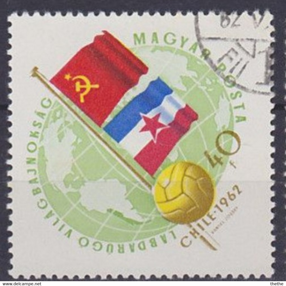 HONGRIE - Drapeaux De L'Union Soviétique Et De La Yougoslavie - 1962 – Chile