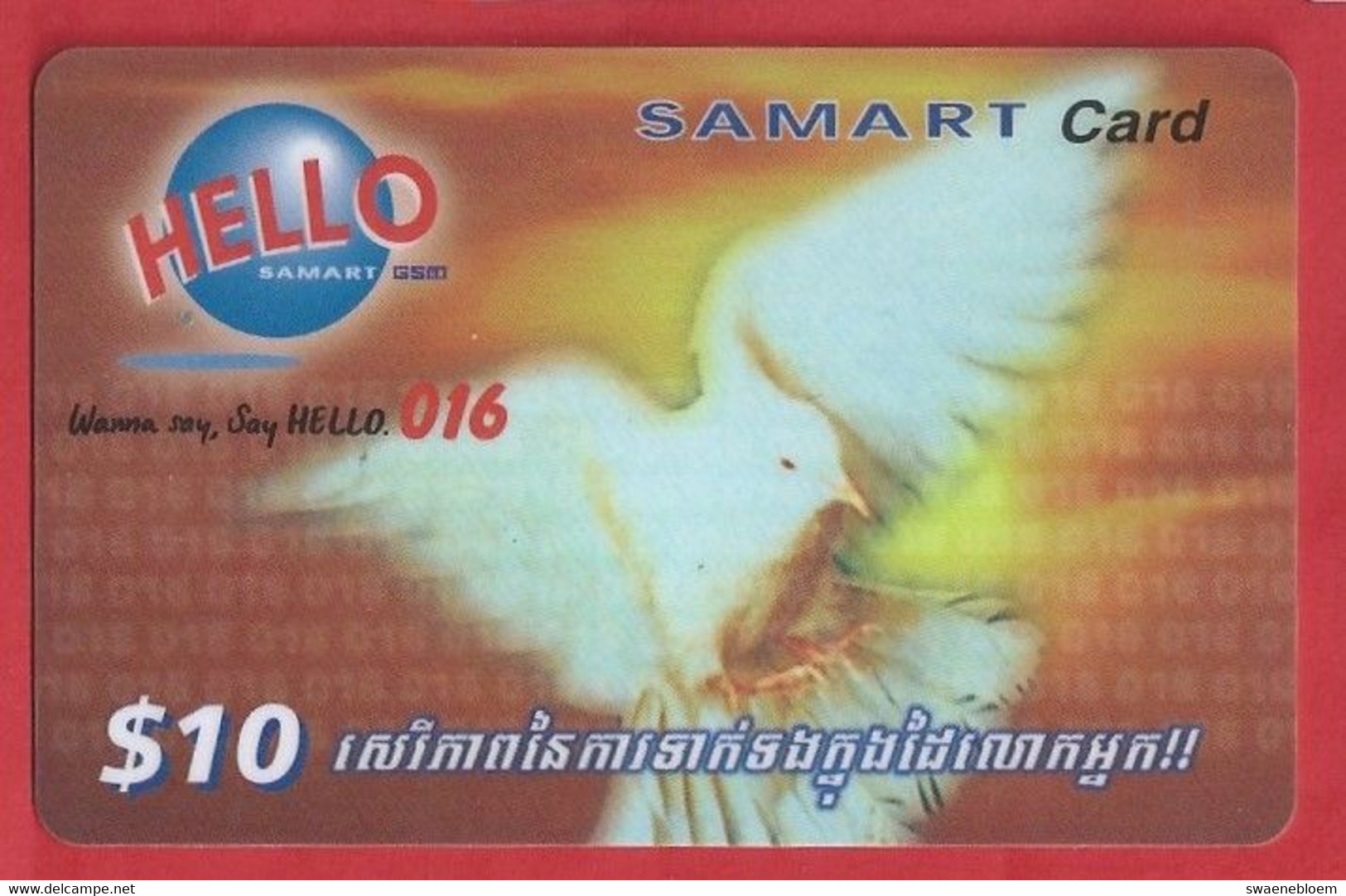 KH.- CAMBODJA. CAMBODIA. HELLO SAMART CARD. PREPAID. TELEPHONE CARD $10. - Cambodge