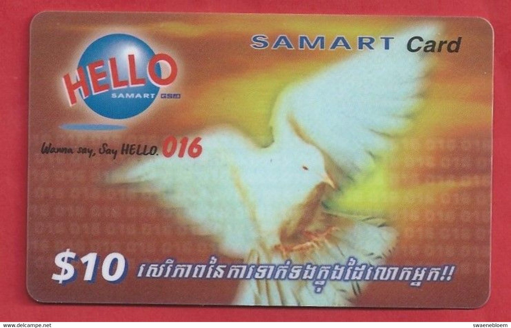 KH.- CAMBODJA. CAMBODIA. HELLO SAMART CARD. PREPAID. TELEPHONE CARD $10. - Camboya