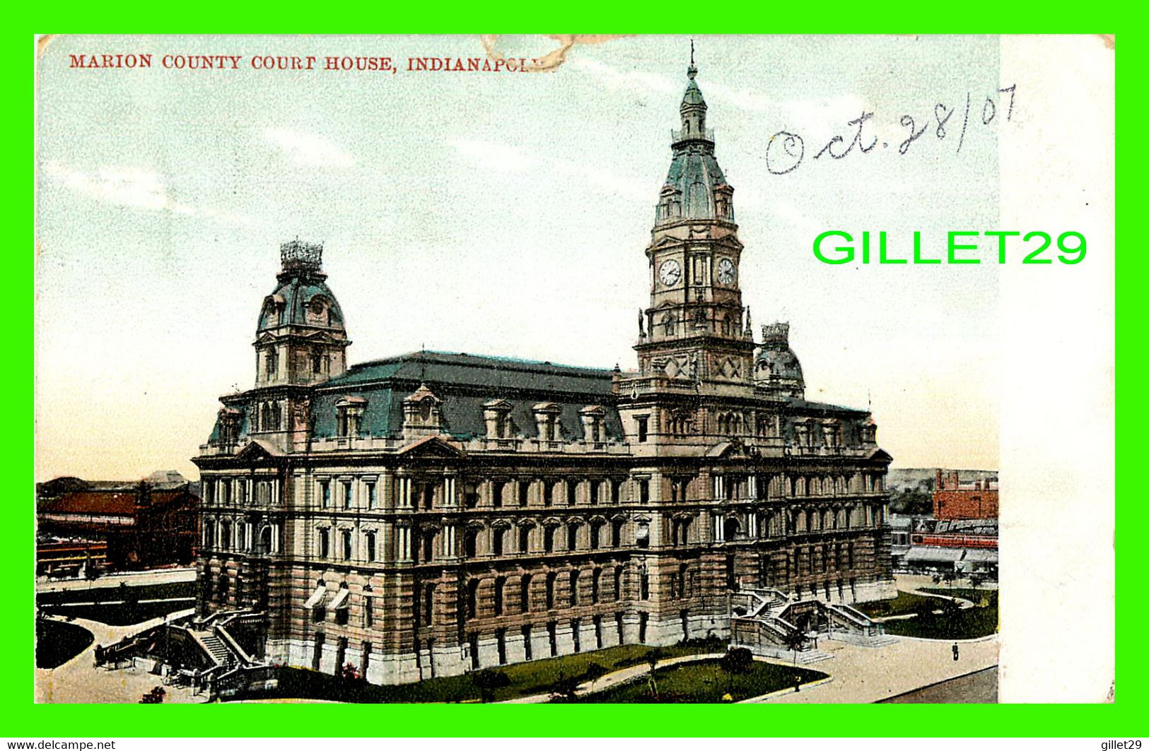 INDIANAPOLIS, IN - MARION COUNTY COURT HOUSE - TRAVEL IN 1907 - W. G. MAC FARLANE - - Indianapolis