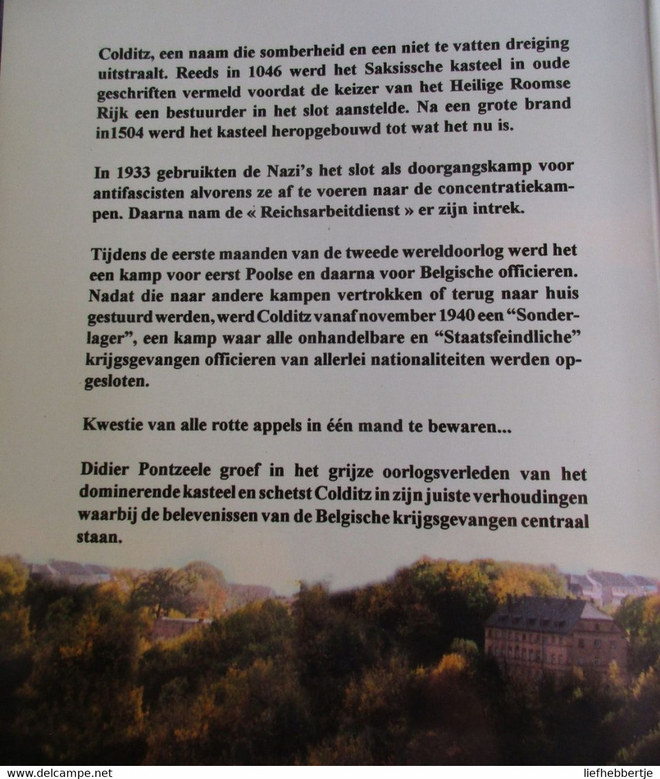 Krijgsgevangen - Belgische Officieren In Het Kasteel Van Colditz 1940-1943 - Guerra 1939-45