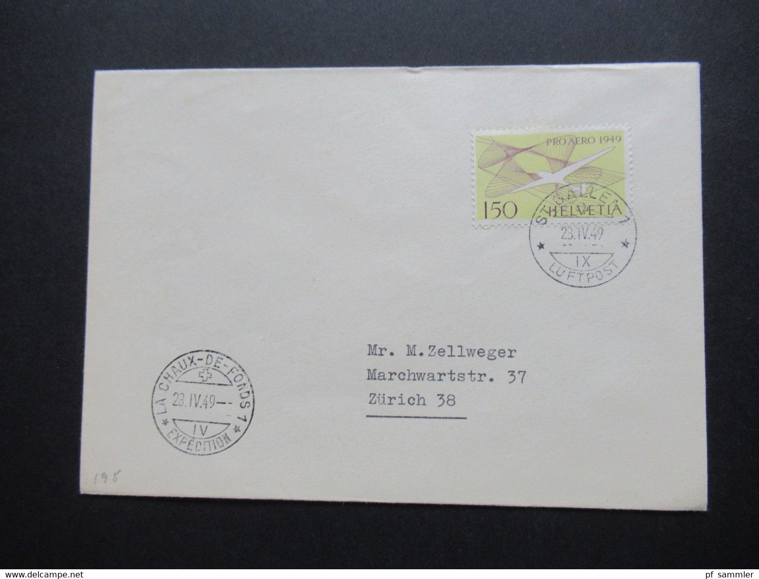 Schweiz 1949 Pro Aero Nr.518 FDC Stempel St. Gallen Luftpost Und La Cahux De Fonds Expedition - Premiers Vols