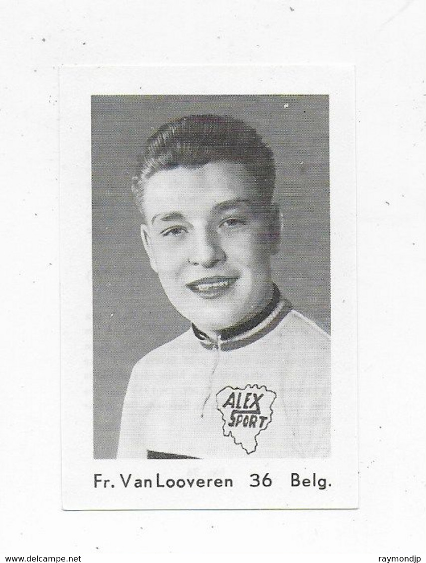 Wielrenner- Coureur Cycliste-Fr Van Looveren-36 - Cyclisme