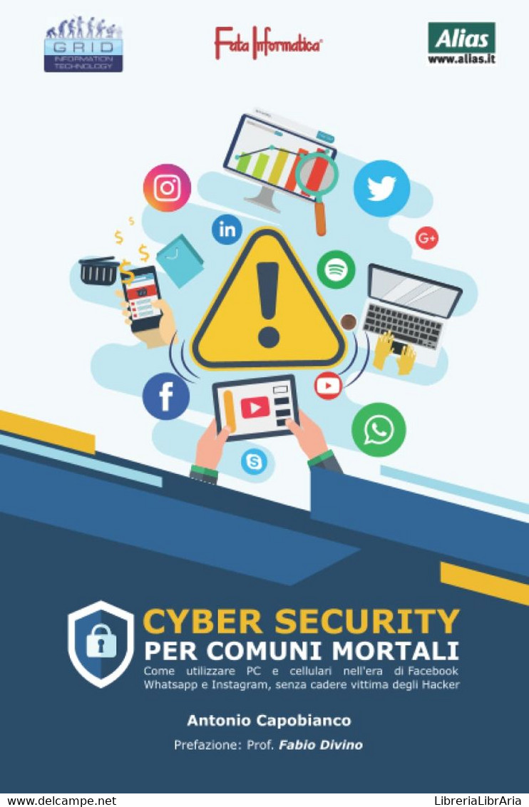 Cybersecurity: Per Comuni Mortali - Informatica