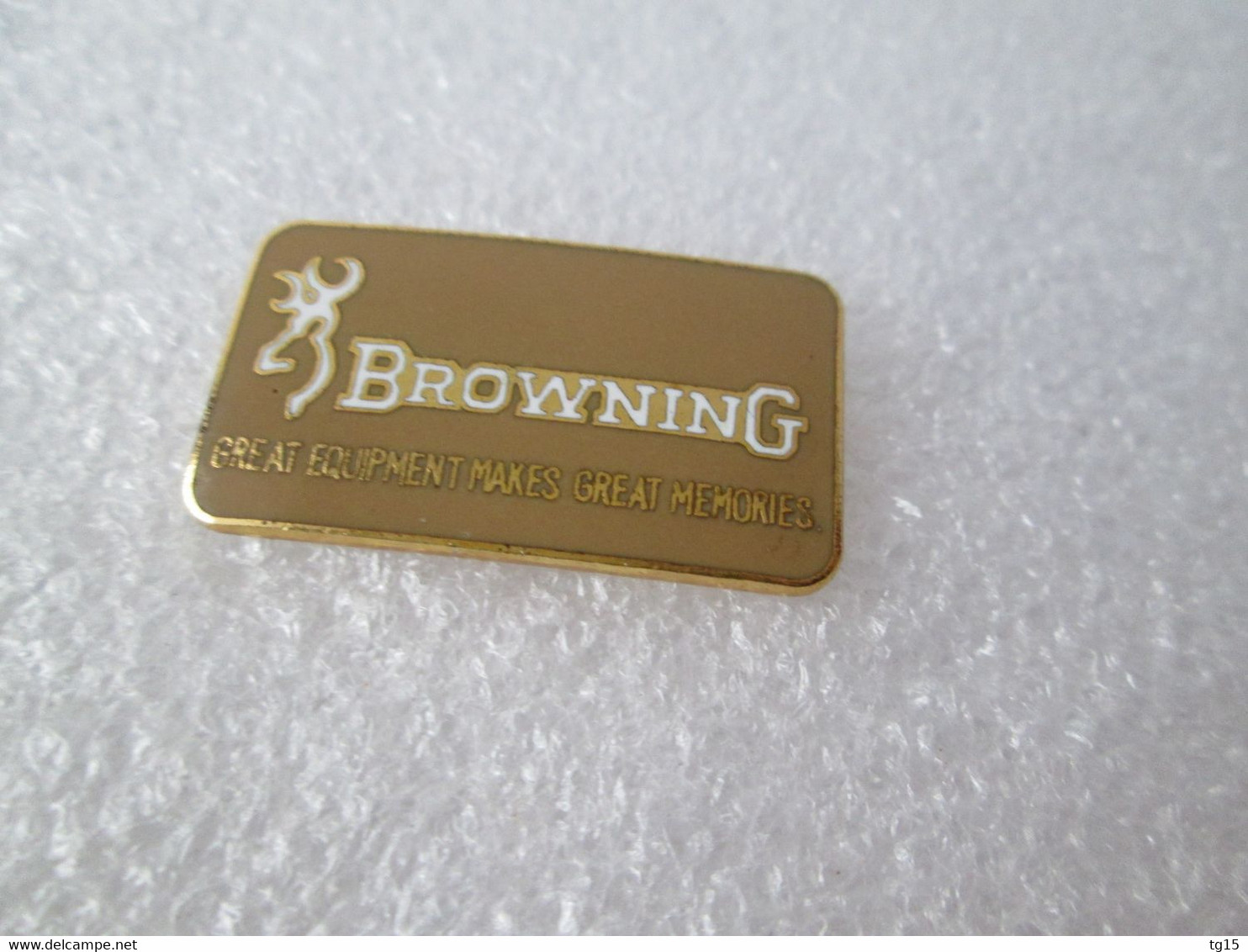 PIN'S   BROWNING    GREAT EQUIPMENT MAKES  GREAT  MEMORIES   Email Grand Feu   ARMES - Militari