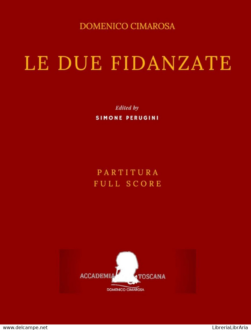 Cimarosa Le Due Fidanzate: (Partitura - Full Score) - Cinema & Music