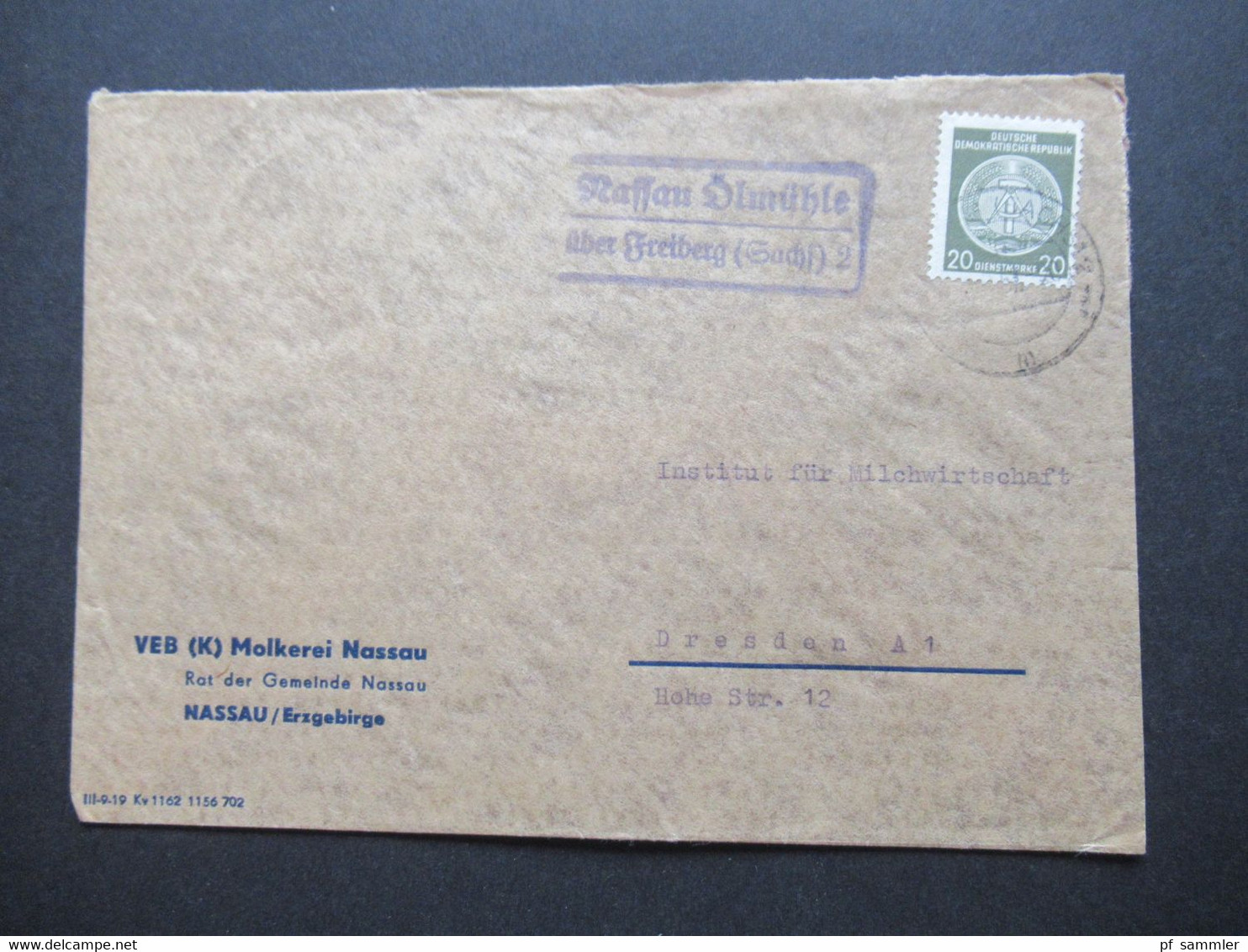 DDR 1957 Dienst Mit Landpoststempel Nassau Ölmühle über Freiberg (Sachsen) 2 Umschlag VEB Molkerei Nassau - Otros & Sin Clasificación