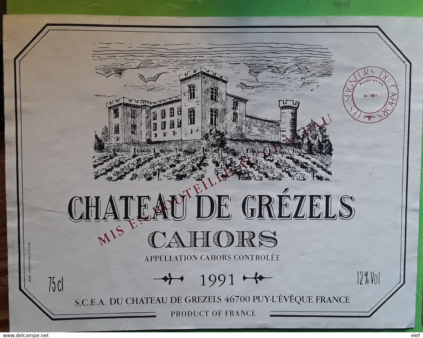 Etiquette Vin  CHÂTEAU DE GREZELS, Cahors  , 1991 ,Puy L' Eveque, Lot   , TB - Cahors