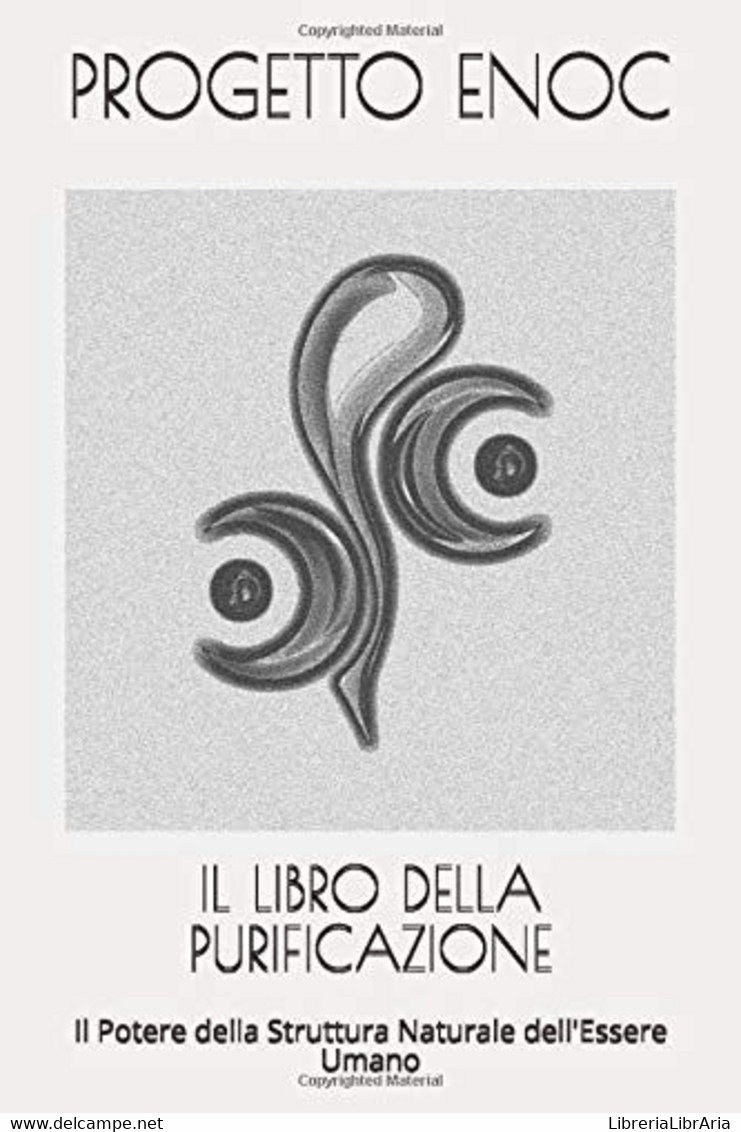 IL LIBRO DELLA PURIFICAZIONE: Il Potere Della Struttura Naturale Dell'Essere Umano - Medecine, Psychology