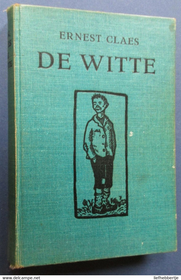 De Witte - Door Ernest Claes - 1940 - Gesigneerd Door Auteur - Other & Unclassified