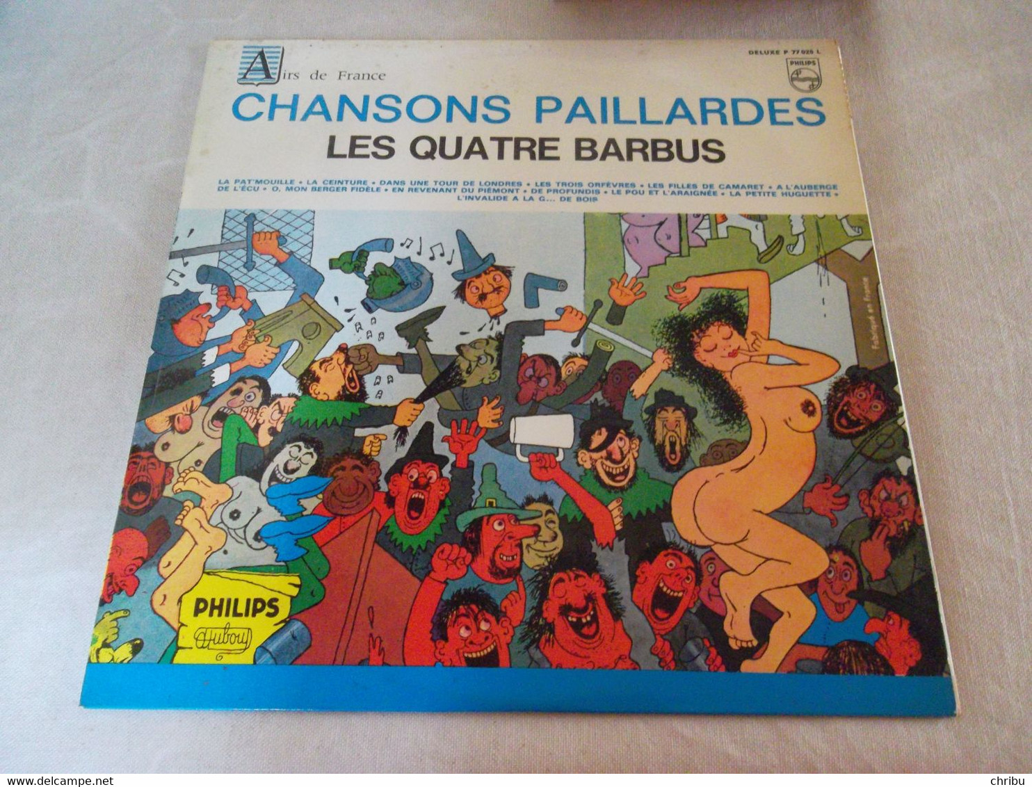 33 T Chansons Paillardes Les Quatre Barbus Philips Deluxe P 77 025 L - Comiques, Cabaret