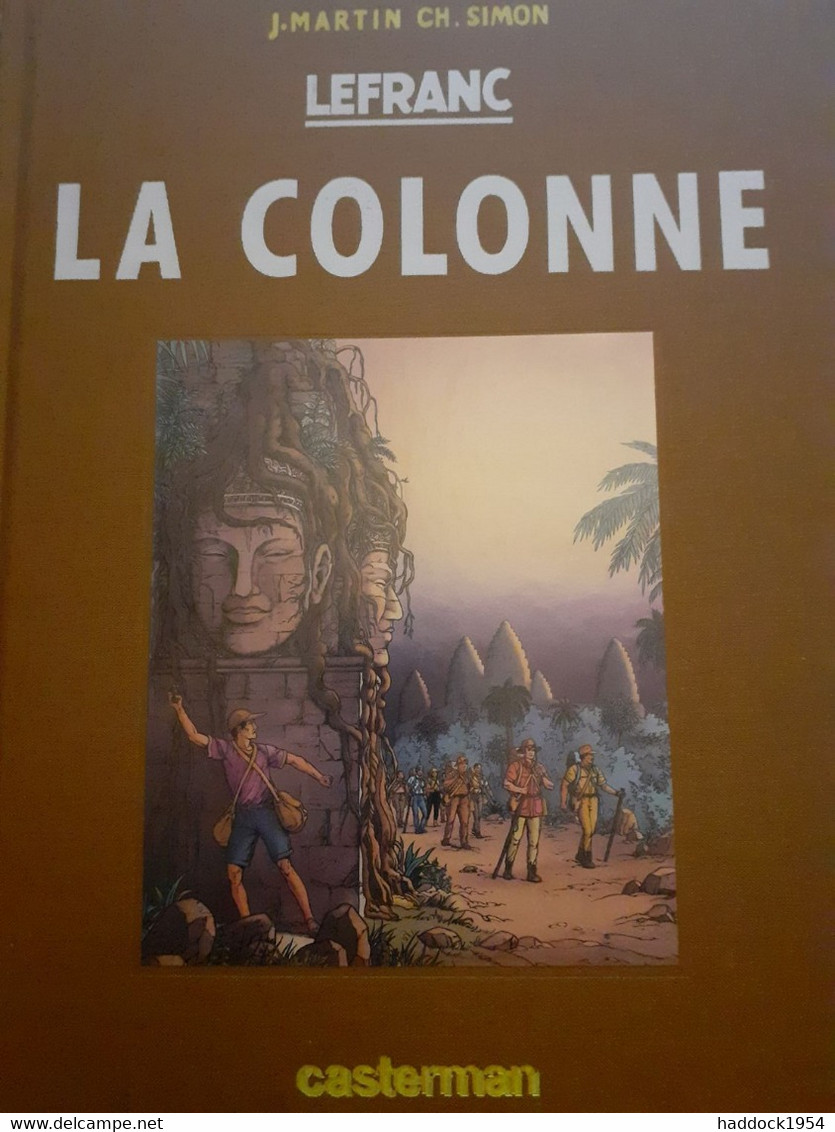 La Colonne JACQUES MARTIN CHRISTOPHE SIMON Casterman 2001 - Lefranc