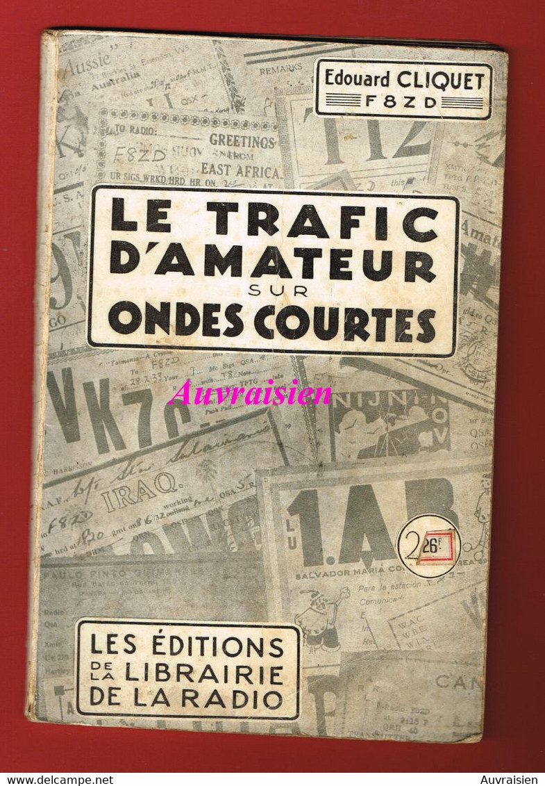 1 Plaquette  TSF Le Trafic D'Amateur Sur  Ondes Courtes Librairie De La Radio 1938 Edouart CLIQUET - Literature & Schemes