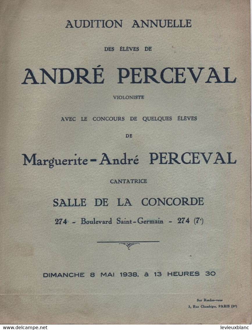 Programme/Audition Annuelle/André PERCEVAL Violoniste/Salle De La Concorde/M.Perceval Cantatrice/1938       PART315 - Autres & Non Classés
