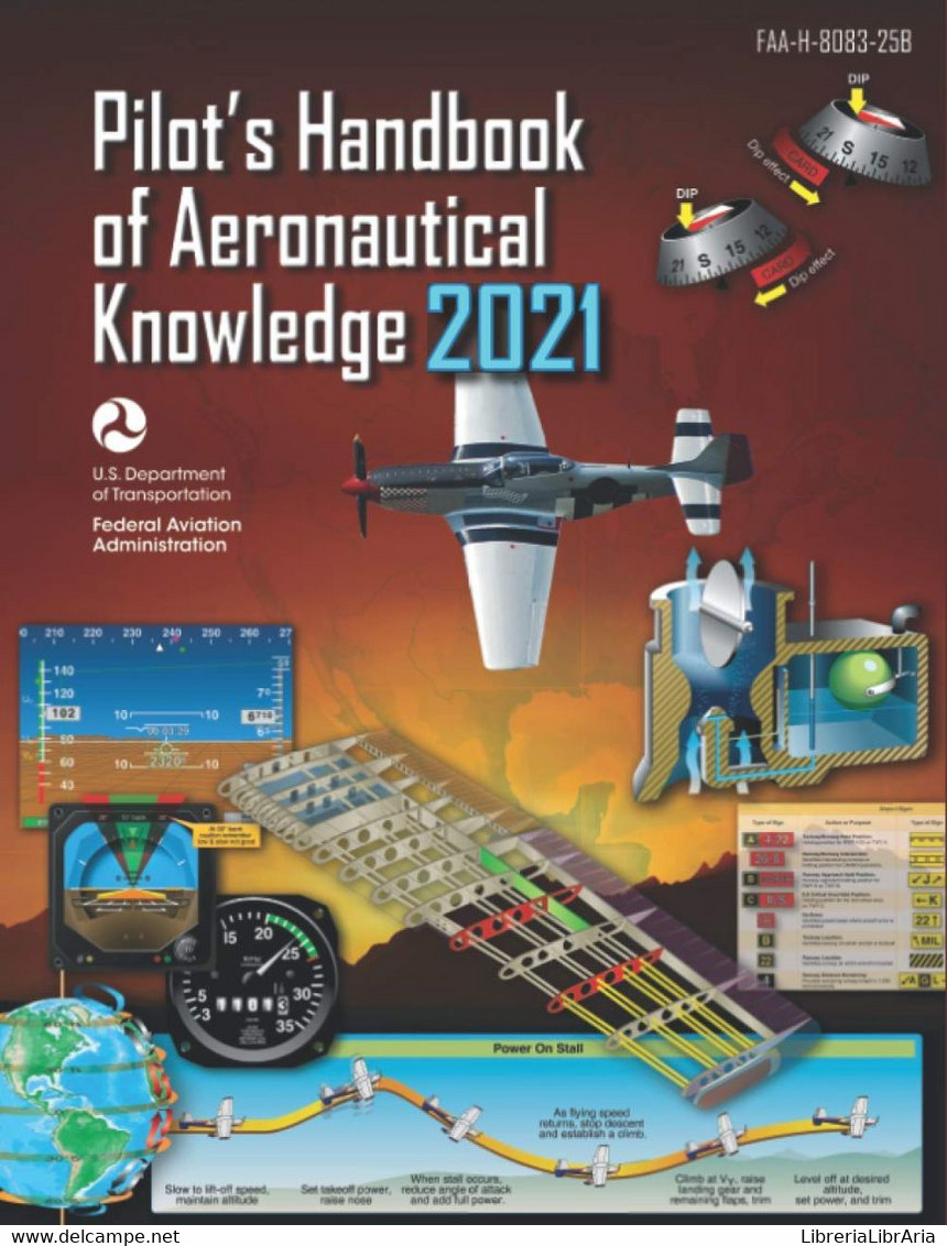 FAA-H-25B Pilot’s Handbook Of Aeronautical Knowledge: Geospatial Institute 2021 Edition - Matematica E Fisica