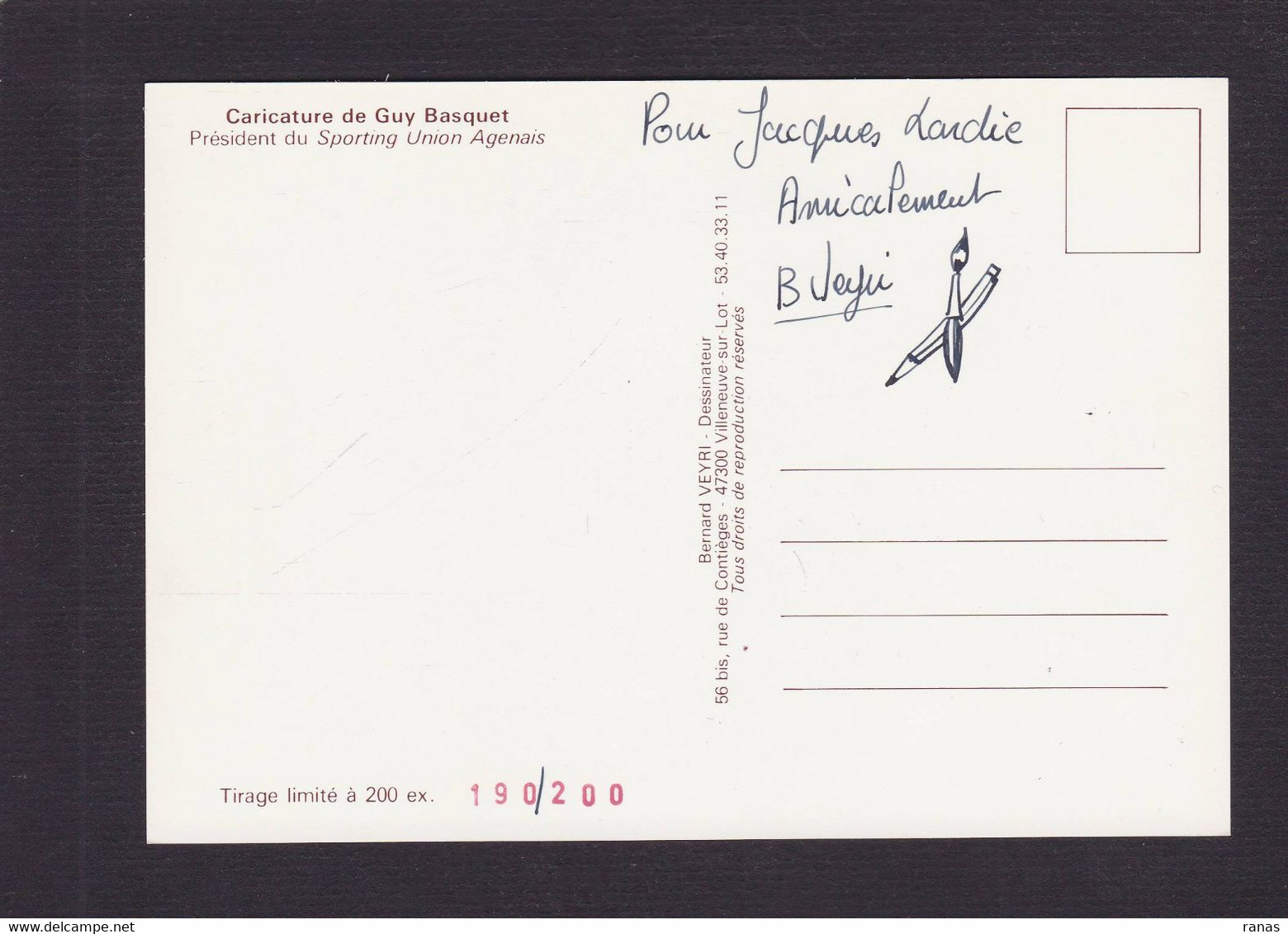 CPM VEYRI Bernard Tirage Limité Non Circulé Signature Autographe à LARDIE + Petit Dessin Agen Voir Dos - Veyri, Bernard