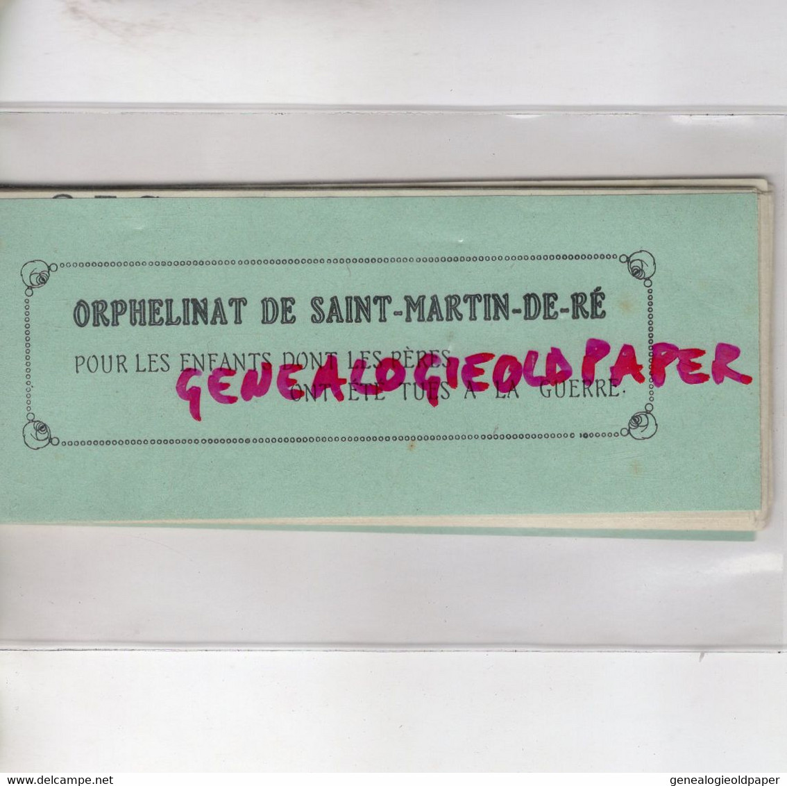 17- ILE DE RE - RARE CARNET COMPLET ORPHELINAT SAINT ST MARTIN DE RE POUR ENFANTS DONT PERES TUES A LA GUERRE- OEG - Historical Documents