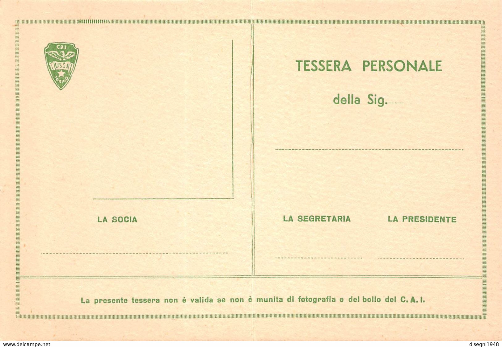 10388 "GRUPPO FEMMINILE USSI - SEZIONE DI TORINO DEL CLUB ALPINO ITALIANO -TESSERA NON UTILIZZATA" ORIG - Autres & Non Classés