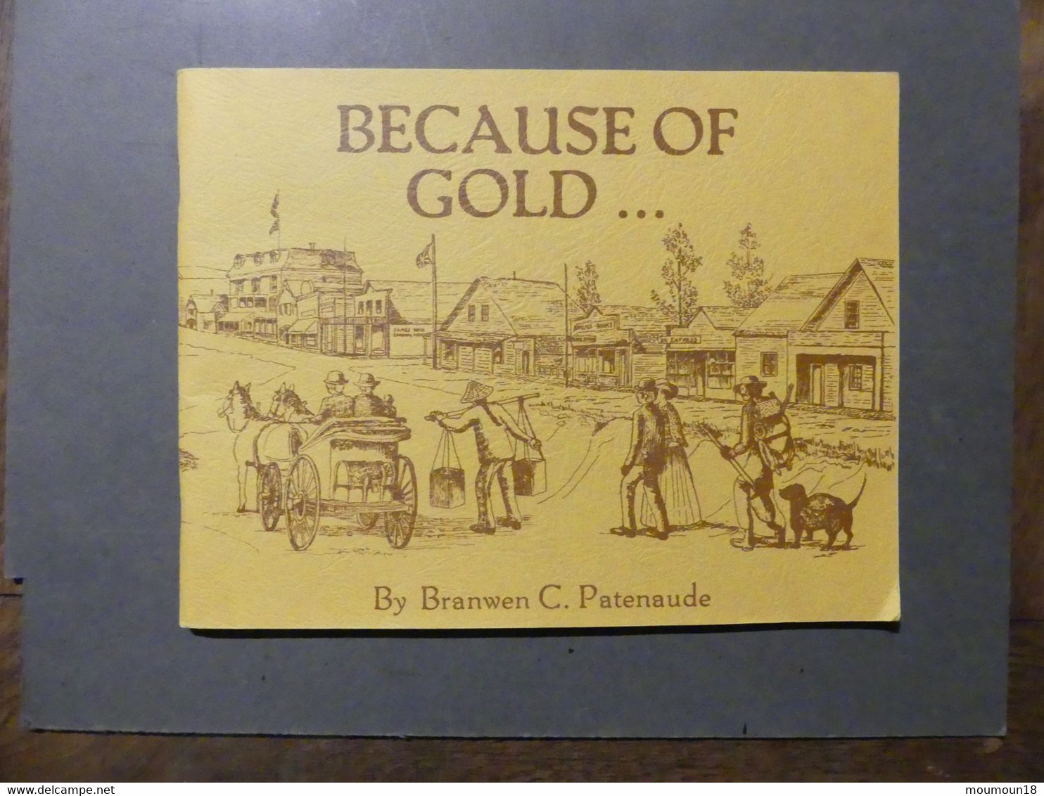 Because Of Gold Patenaude 1981 - Canada