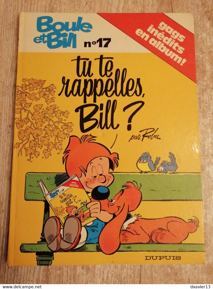 Bande Dessinée - Boule Et Bill 17 - Album N°17 Des Gags De Boule Et Bill - Tu Te Rappelles Bill? (1980) - Boule Et Bill