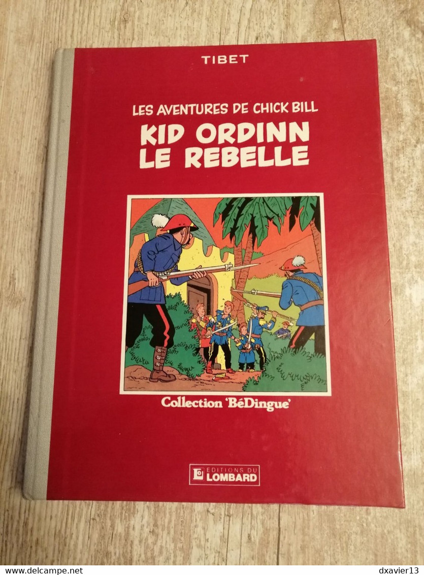 Bande Dessinée - Les Aventures De Chick Bill En Arizona - Kid Ordinn Le Rebelle (1985) - Chick Bill