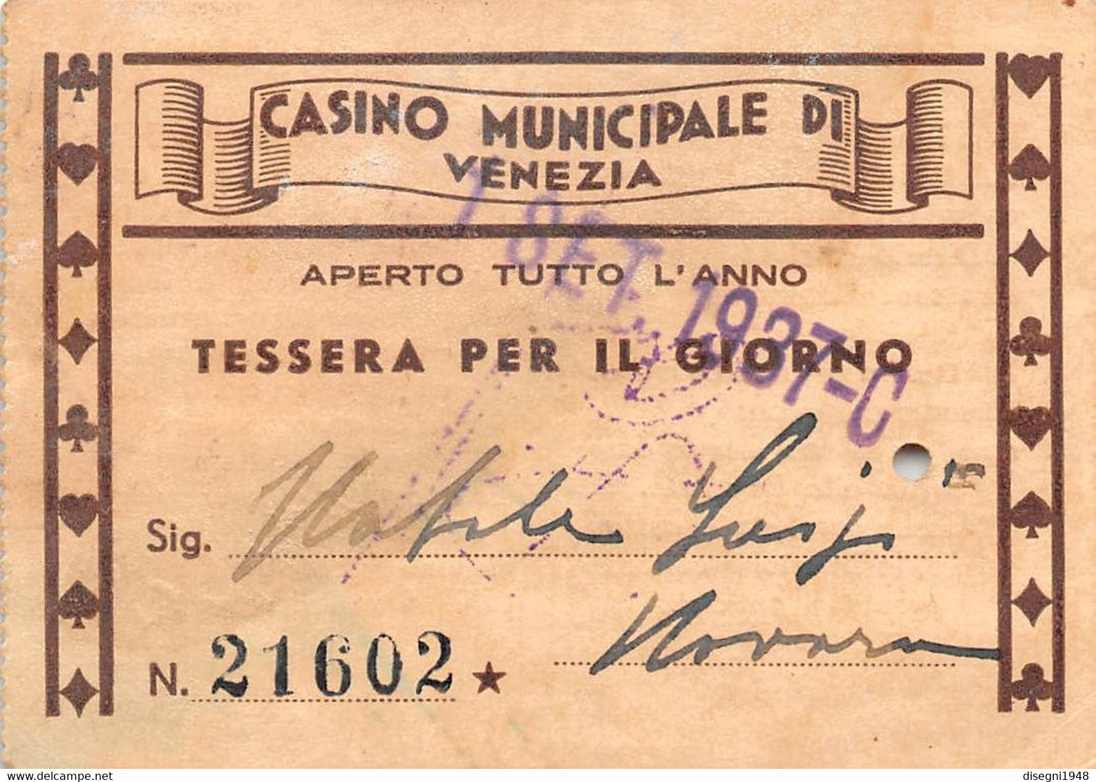 10390 "VENEZIA - CASINO MUNICIPALE - TESSERA GIORNALIERA NR 21602 ANNO 1937"  ORIG - NOTIZIE - Sonstige & Ohne Zuordnung