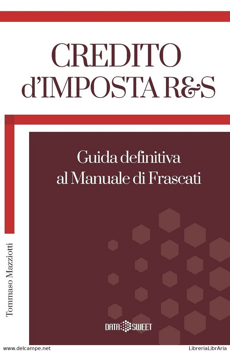 Credito D'Imposta R&s Guida Definitiva Al Manuale Di Frascati - Recht Und Wirtschaft