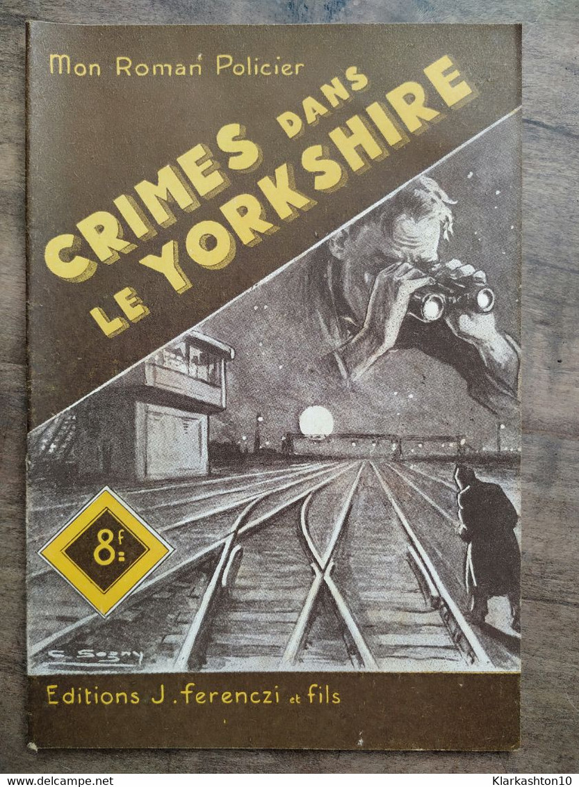 Mon Roman Policier: Crimes Dans Le Yorkshire - Florent Manuel/ Ferenczi - Ferenczi