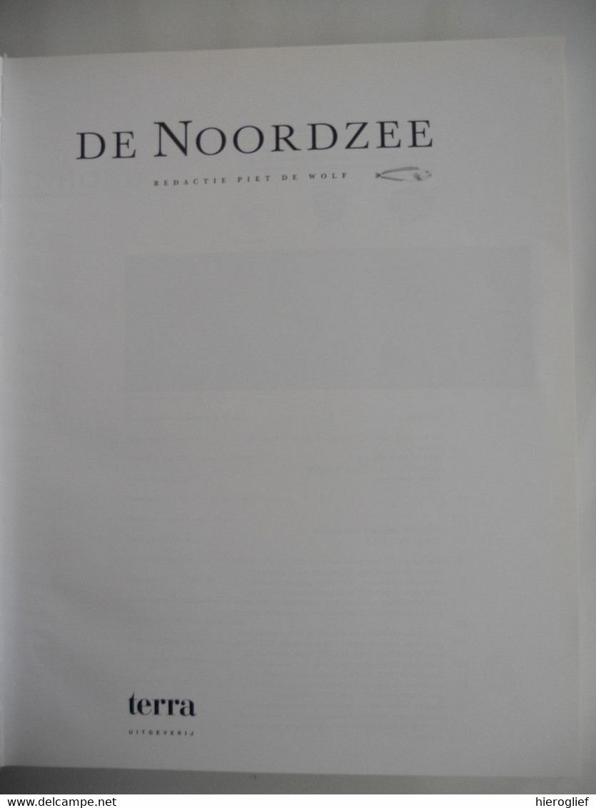 DE NOORDZEE Piet De Wolf Zeekaarten Geologie Ecosysteem Visserij Fossielen Vogels Vissen Planten Plankton Olie Gas Zee - Geography