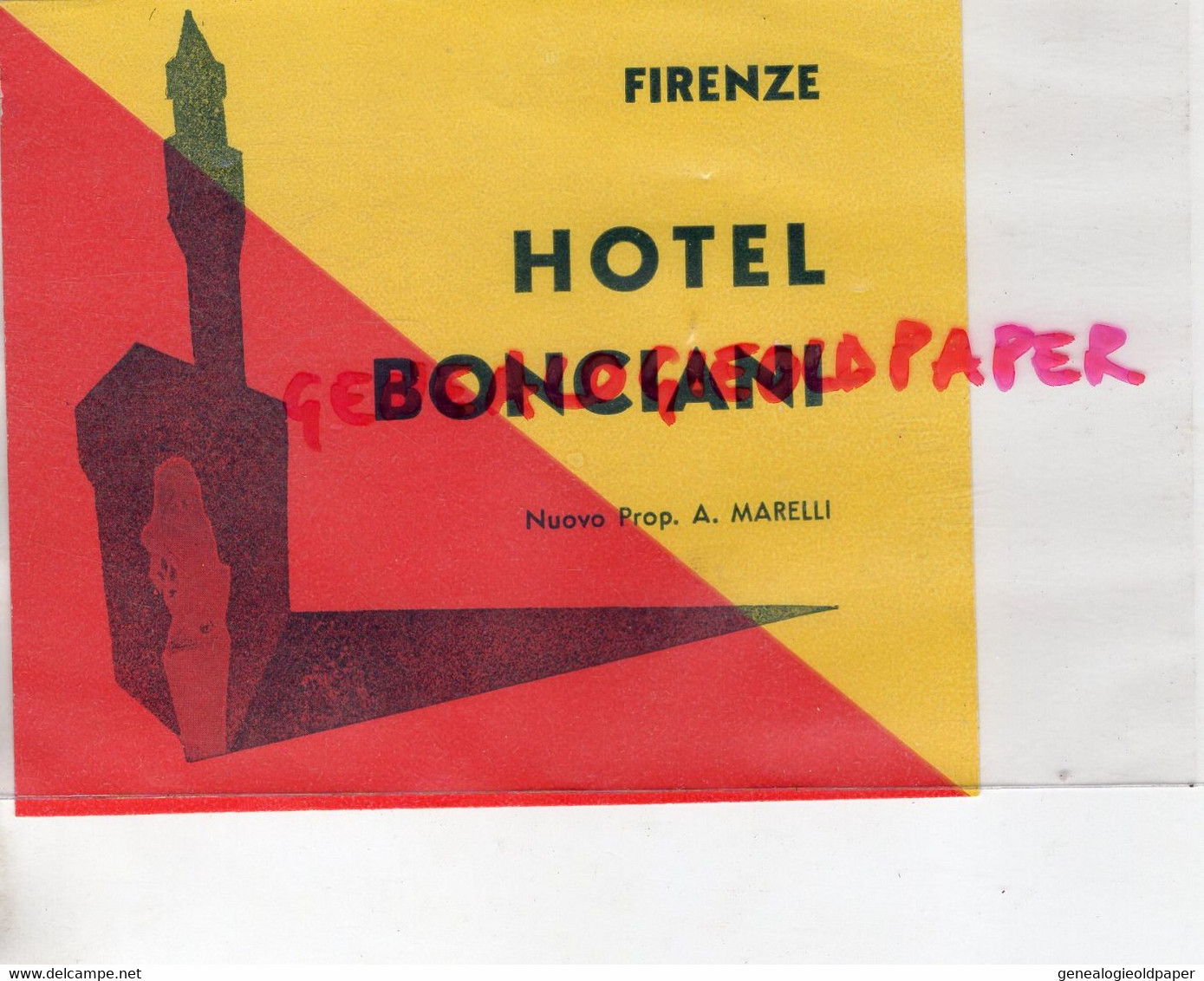 ITALIE-FIRENZE- FLORENCE- RARE ETIQUETTE HOTEL BONCIANI- NUOVO PROP. A. MARELLI - Italie