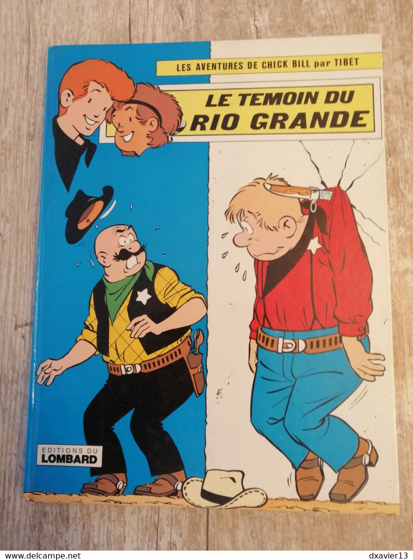 Bande Dessinée - Les Aventures De Chick Bill - Le Témoin Du Rio Grande (1978) - Chick Bill