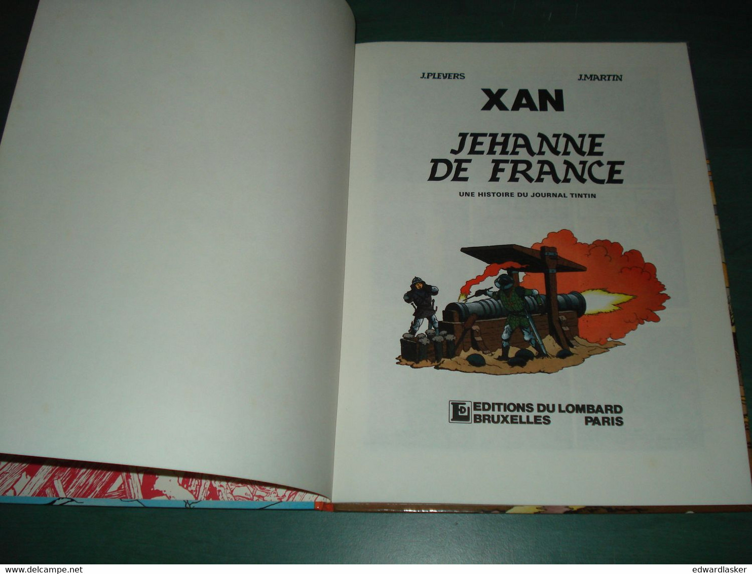 XAN 2 : Jehanne De France /Jean Pleyers Jacques Martin - EO Lombard Janvier 1985 - Jhen