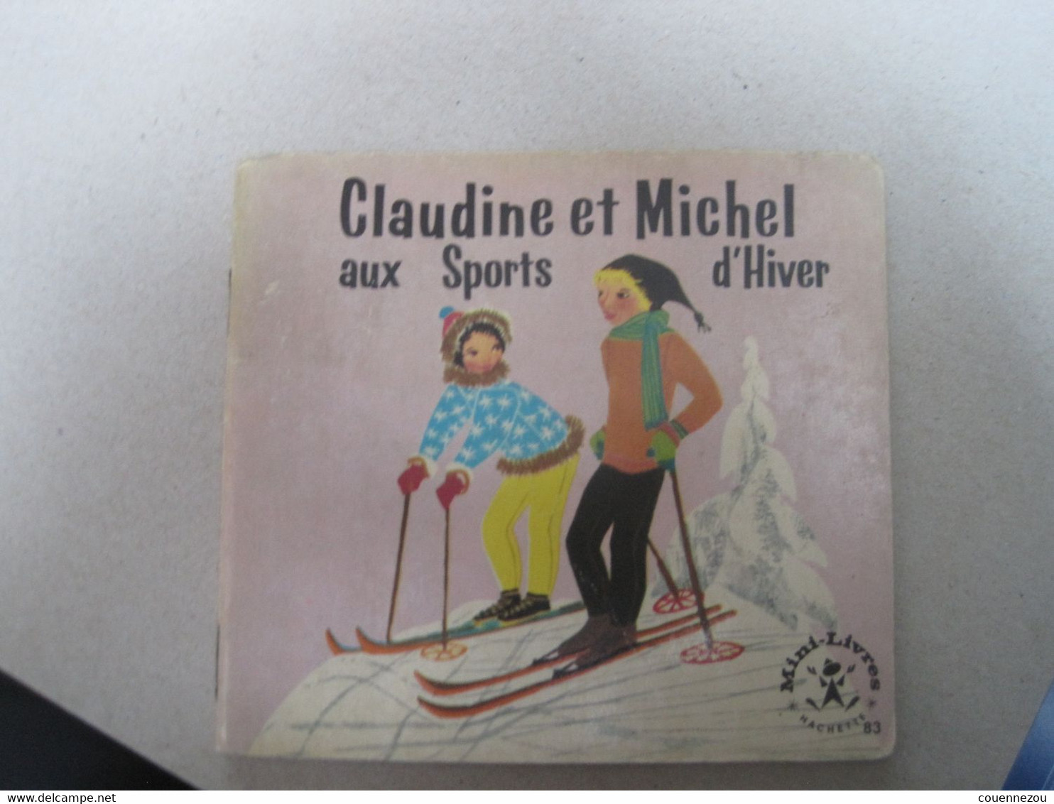 CLAUDINE ET MICHEL AUX SPORTS D HIVERS  Mini Livre HACHETTE - Hachette