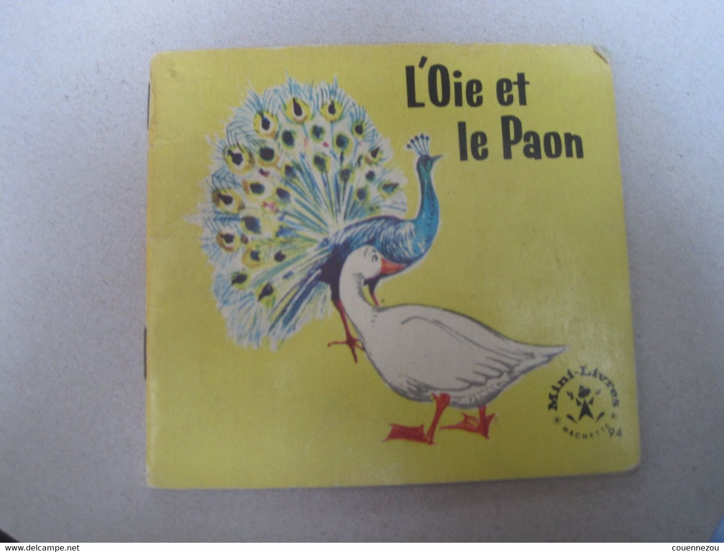 L  OIE ET LE  PAON  Mini Livre HACHETTE - Hachette