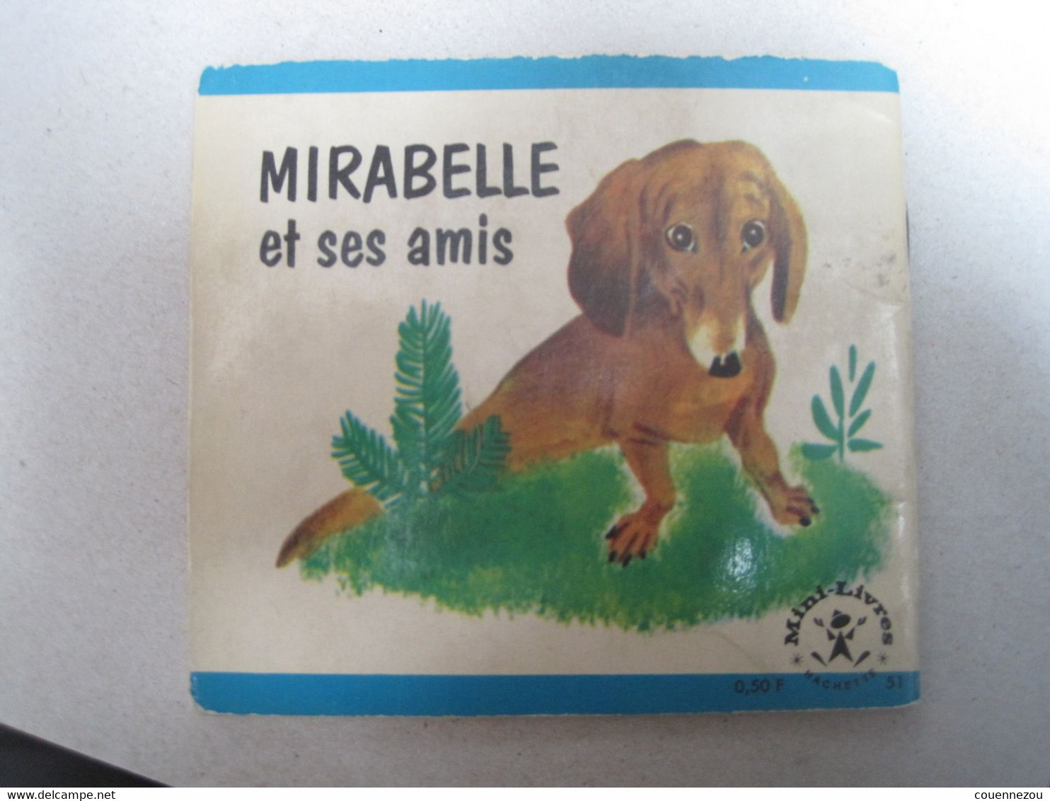 MIRABELLE ET SES AMIS  Mini Livre HACHETTE - Hachette